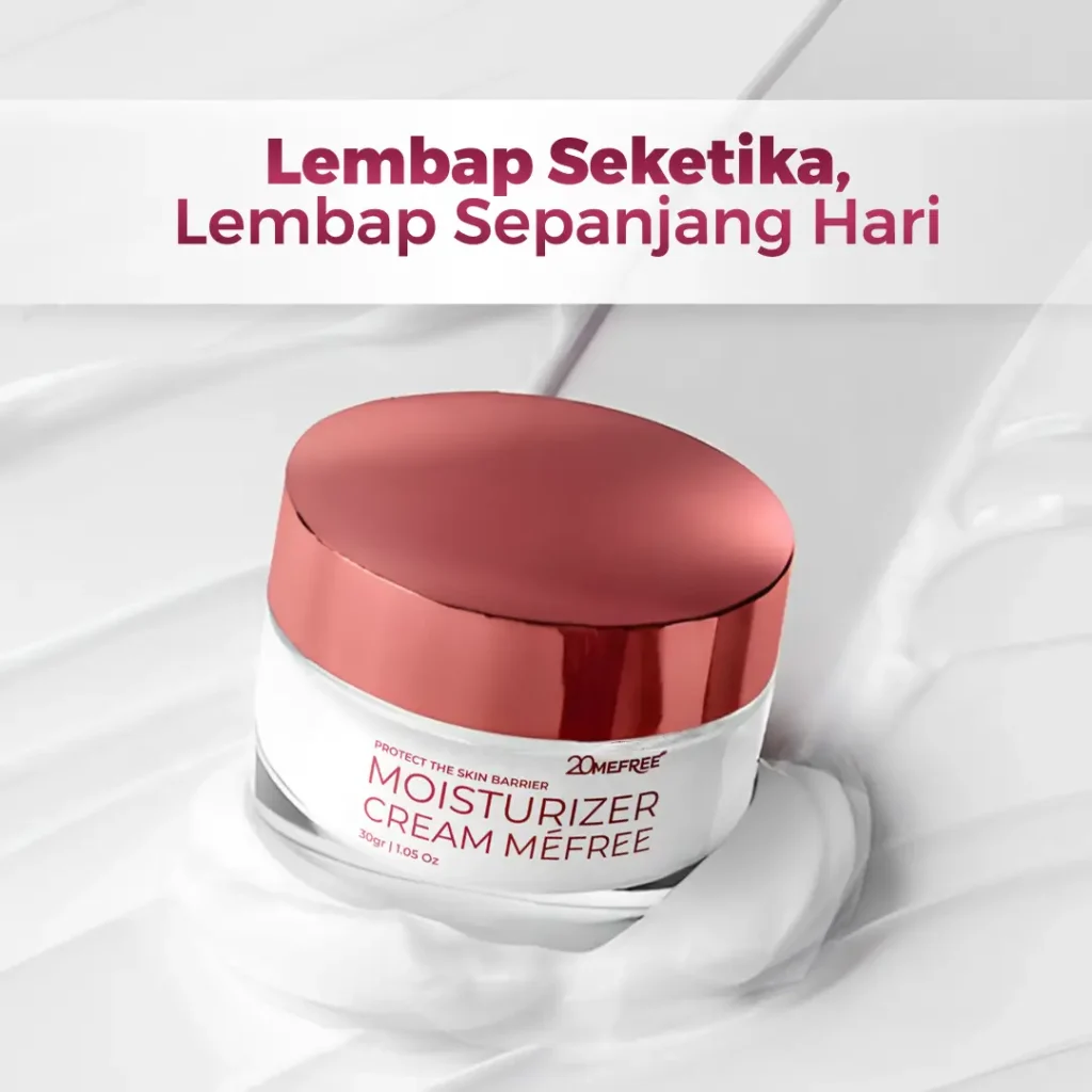 lembap-seketika-lembap-sepanjang-hari-dengan-moisturizer-cream-20mefree