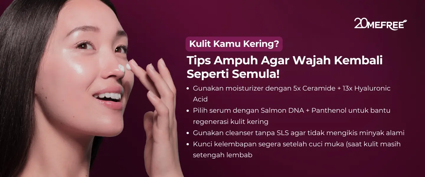 kulit-kamu-kering-tips-ampuh-agar-wajah-kembali-seperti-semula