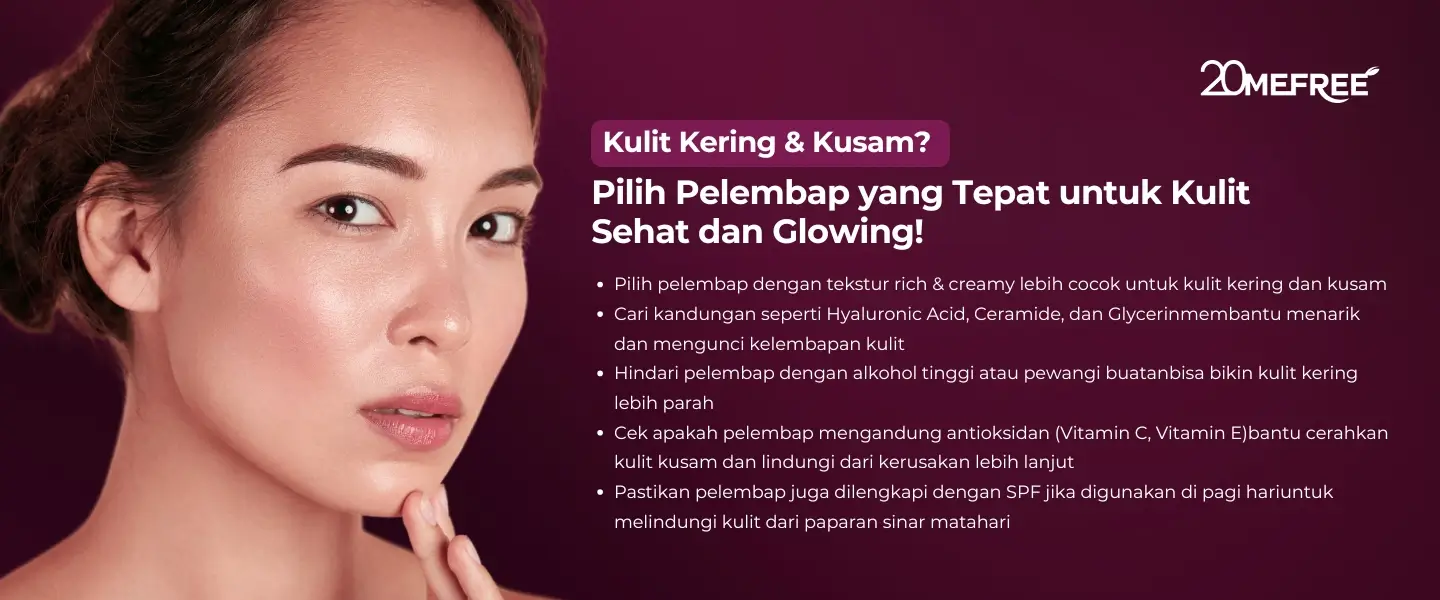 pilih-pelembap-yang-tepat-untuk-kulit-sehat-dan-glowing