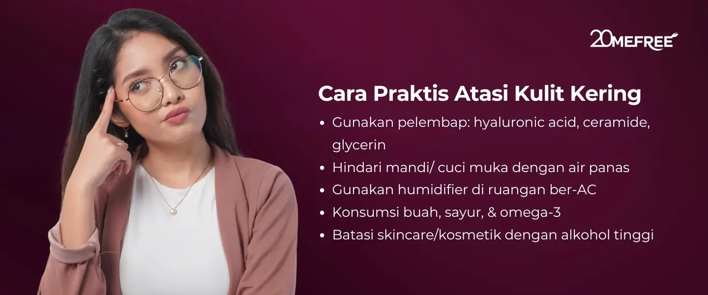 Cara praktis atasi kulit kering