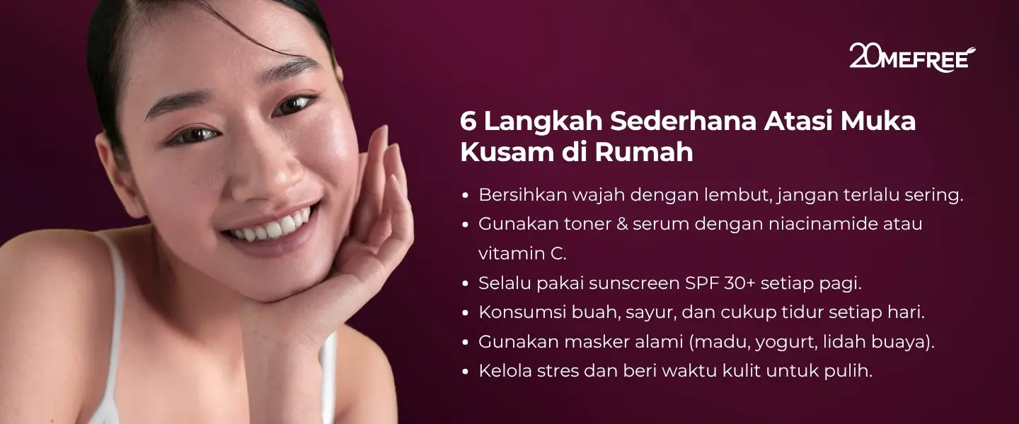 6 Langka sederhana atasi muka kusam dari rumah