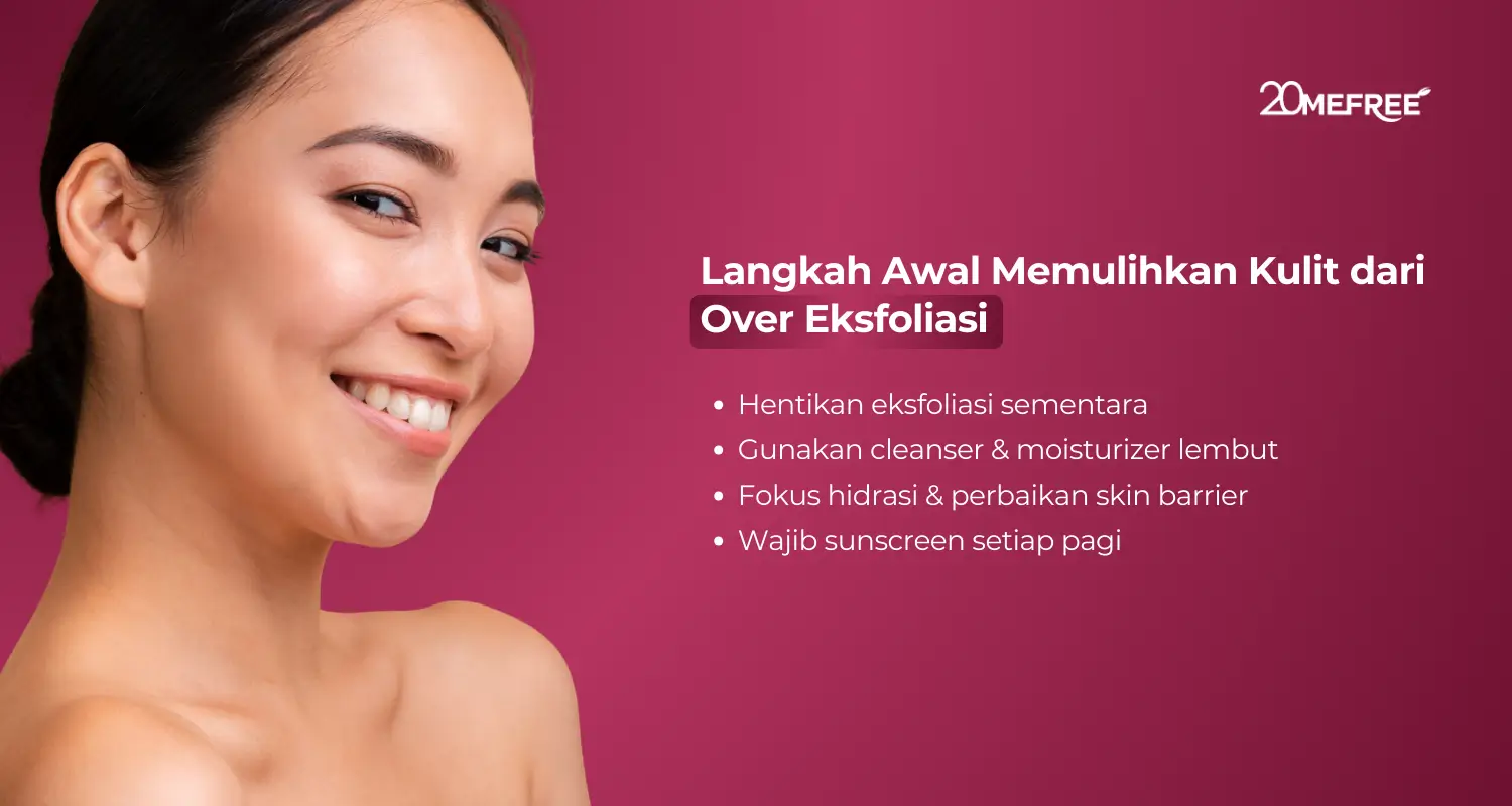Langkah awal memulihkan kulit dari over eksfoliasi