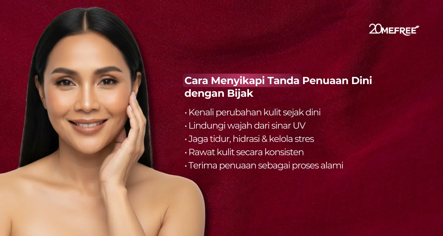 Cara Menyikapi Tanda Penuaan Dini dengan Bijak